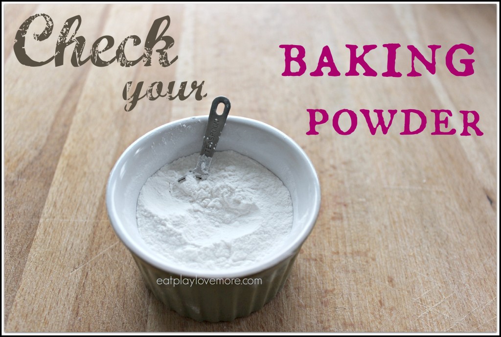 check your baking powder