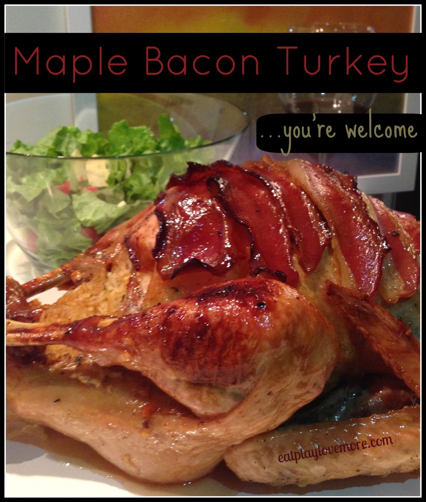 Maple Bacon Turkey