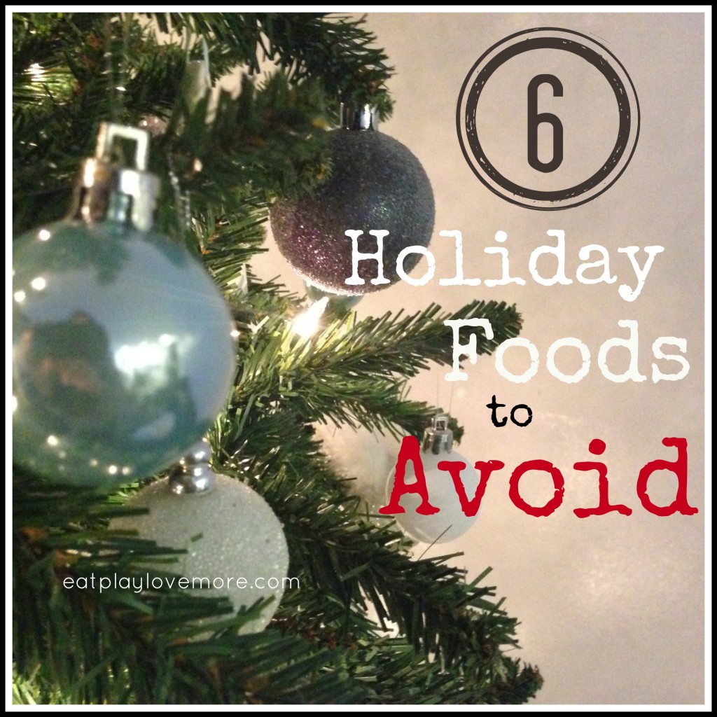 6 holiday foods to avoid