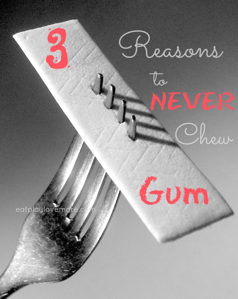 3 reasons to never chew gum