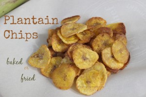 Plantain Chips - Baked or Fried #paleo, #AIP, #GF, #Vegetarian